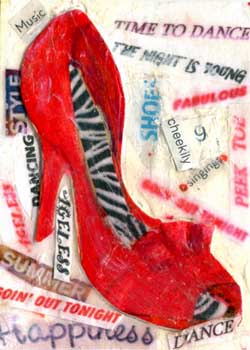 "Dancing Shoes" by Marilyn Knipfer, Deerfield WI - Collage - SOLD